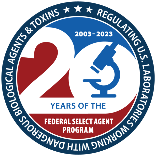 20th Anniversary of the Federal Select Agent Program 20th Anniversary of the Federal Select Agent Program